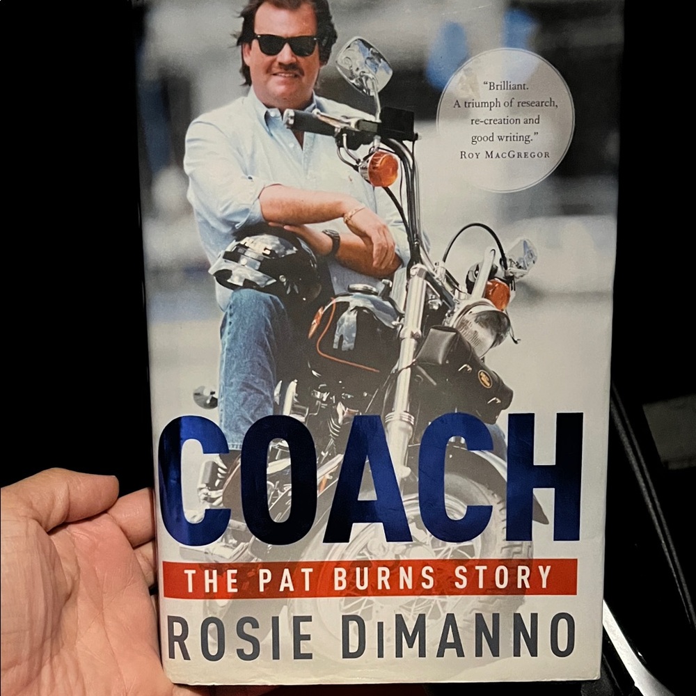 Coach: The Pat Burns Story by Rosie DiManno